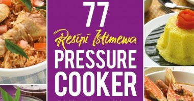 Buku Resepi Periuk Noxxa: 77 Resipi Istimewa Pressure 