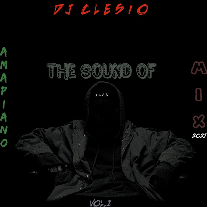 DJ Clesio - The Sound OF (Amapiano Mix Vol.1) (2021) (Download)