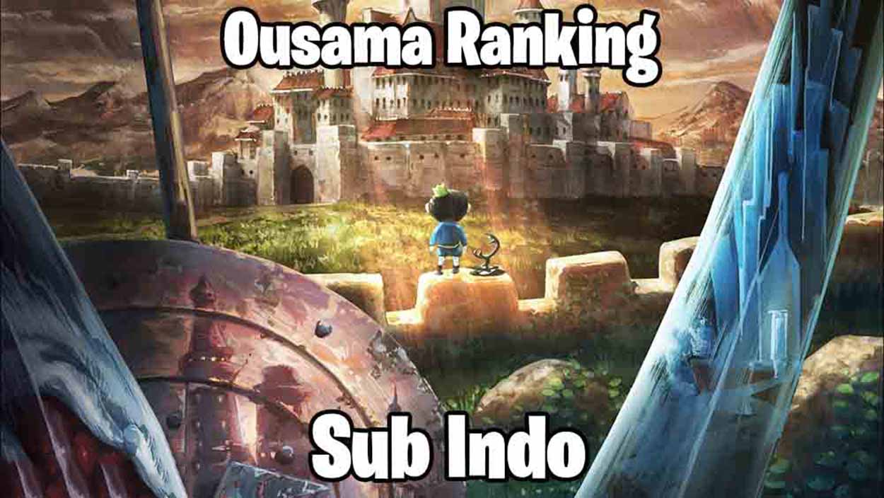 ousama ranking sub indo