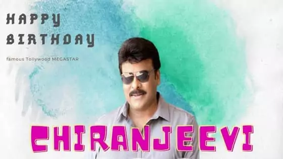 Chiranjeevi Birthday Wishes Images In Hindi