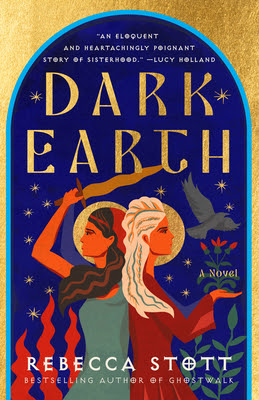 book cover of mythological novel Dark Earth by Rebecca Stott