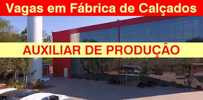 Fábrica de Calçados abre vagas para Auxiliar de Produção em Portão