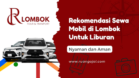 Jasa Sewa Mobil di Lombok Untuk Liburan Nyaman