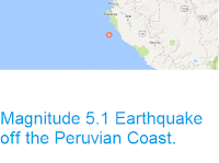 http://sciencythoughts.blogspot.co.uk/2016/08/magnitude-51-earthquake-off-peruvian.html