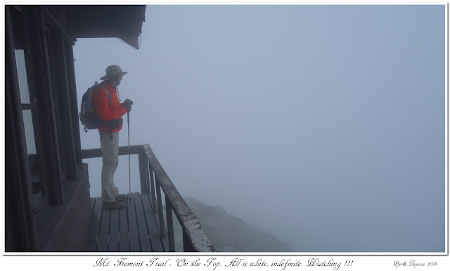 Mt. Fremont Trail: On the Top. All is white, indefinite. Watching !!!