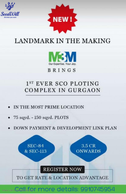 M3M Introducing SCO, M3M New launch sector 84 gurgaon, M3M Dwarka expressway 84 113 gurgaon, M3M Shop cum office gurgaon, M3M BEST BOOKING SCO COMPLEX, m3m commercial plot sector 84 and 113 gurgaon, M3M Commercial plots 100 sqyds, M3M SCO STARTS 3.7CR, m3m sco sec 84 Dwarka expressway, M3M Dwarka expressway gurgaon sco