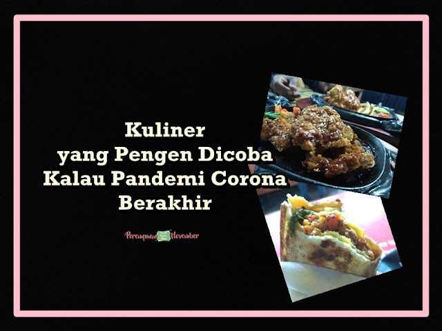 makanan yang pengen dicoba kalau pandemi corona berakhir