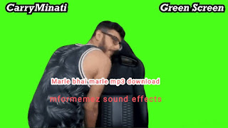 Marle bhai marle caryminati mp3 sound download