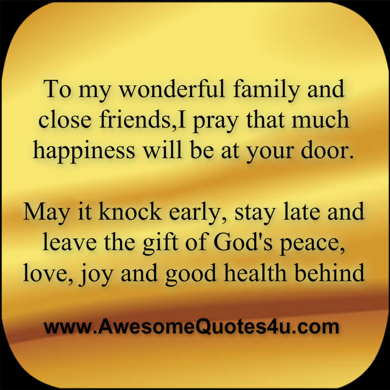 Awesome Quotes: To My Wonderful Family and Close Friends
