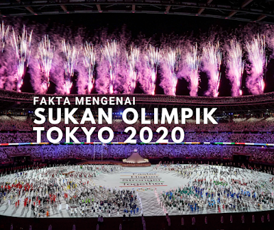 Fakta Mengenai Sukan Olimpik Tokyo 2020