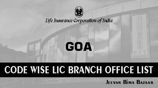 LIC Office in Goa Code Wise