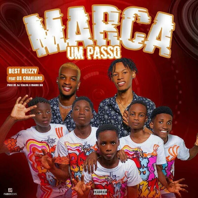 Best Beizzy Feat Os Crakianos - Marca Um Passo - Prod By Dj Mauro Dix Deejay & TCalifa | Download Mp3 