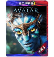 AVATAR (2009) EXTENDED 60FPS FULL 1080P HD MKV ESPAÑOL LATINO