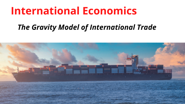 International Economics- The Gravity Model of International Trade is a failure in India and pakistan relations