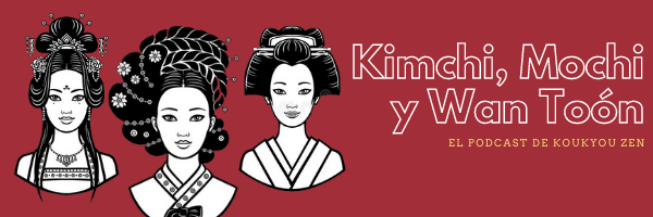 ¡Estrenamos Podcast! Acompáñanos en la aventura de «Kimchi, Mochi y Wan Toón»
