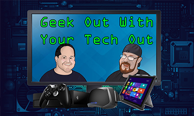 Geek Out With Your Tech Out Banner