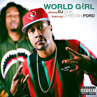 New Music: DJ Quik - World Girl Featuring Christian Ford