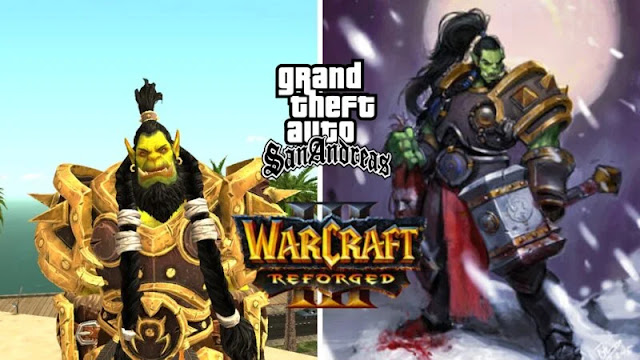 GTA San Andreas: Thrall Warcraft 3 Reforged For PC! GTA San Andreas: Thrall Warcraft 3 Reforged For PC!
