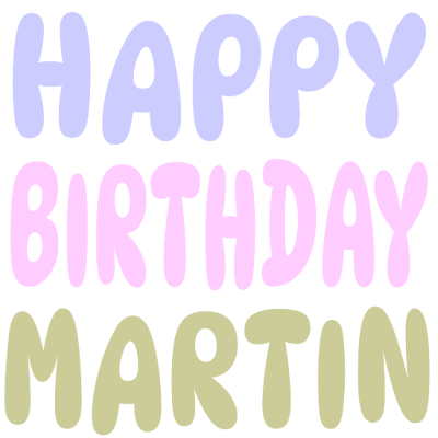 Happy Birthday Martin (Sticker)
