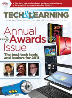 Tech & Learning. Ideas and tools for ED Tech leaders 32-05 - December 2011 | ISSN 1053-6728 | TRUE PDF | Mensile | Professionisti | Tecnologia | Educazione
For over three decades, Tech & Learning has remained the premier publication and leading resource for education technology professionals responsible for implementing and purchasing technology products in K-12 districts and schools. Our team of award-winning editors and an advisory board of top industry experts provide an inside look at issues, trends, products, and strategies pertinent to the role of all educators –including state-level education decision makers, superintendents, principals, technology coordinators, and lead teachers.
