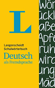 Langenscheidt Schulwörterbuch Deutsch Als Fremdsprache: Neuentwicklung