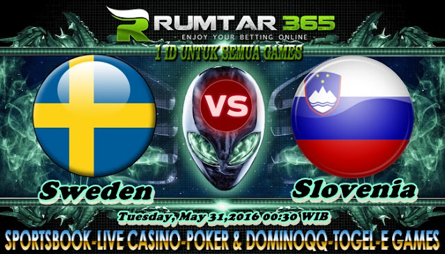 AGEN BOLA ONLINE - Prediksi Bola Sweden vs Slovenia 31 May 2016