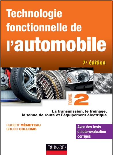 Livre : Technologie fonctionnelle de l'automobile - Tome 2, Hubert Mèmeteau PDF 