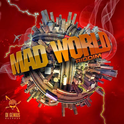 MAD WORLD RIDDIM