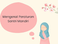 Mengenal Peraturan Santri Mandiri