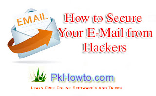 How to Secure Your E-Mail from Hackers