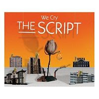 We Cry lyrics performed by The Script
