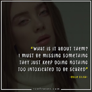 Billie Eilish quotes of song Xanny