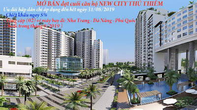 MỞ BÁN ĐỢT CUỐI CĂN HỘ NEW CITY THỦ THIÊM hấp dẫn với mức chiết khấu lên đến 5% 0909931237