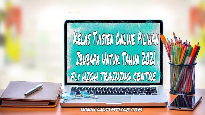 Kelas Tuisyen Online Pilihan Ibubapa Untuk Tahun 2021