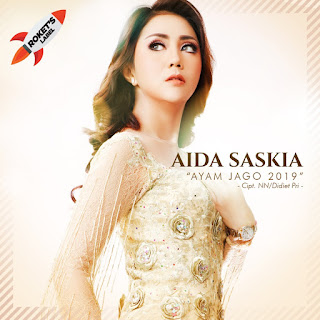 MP3 download Aida Saskia - Ayam Jago 2019 - Single iTunes plus aac m4a mp3