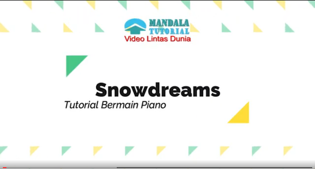 Tutorial Bermain Piano - Snow Dreams