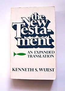 New Testament: An Expanded Translation