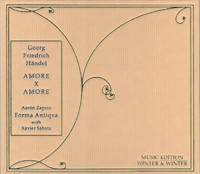 Amore x Amore, cantatas de Haendel por Forma Antiqva en Winter & Winter