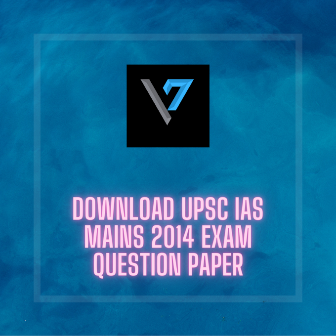 Download UPSC IAS Mains 2014 Exam Question Paper