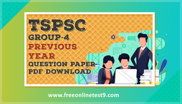 TSPSC Group 4 Previous Question Papers PDF Download