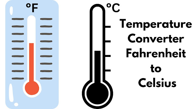Temperature Converter Fahrenheit to Celsius