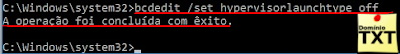 DominioTXT - Windows hypervisorlaunchtype desativado