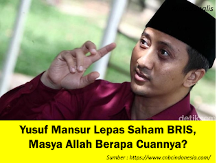 Yusuf Mansur Lepas Saham BRIS, Masya Allah Berapa Cuannya?