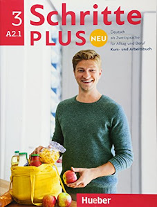 Schritte plus Neu 3: Deutsch als Zweitsprache für Alltag und Beruf / Kursbuch + Arbeitsbuch + Audio-CD zum Arbeitsbuch