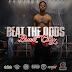 Buck City - Beat The Odds Hosted by @DjSmokeMixtapes