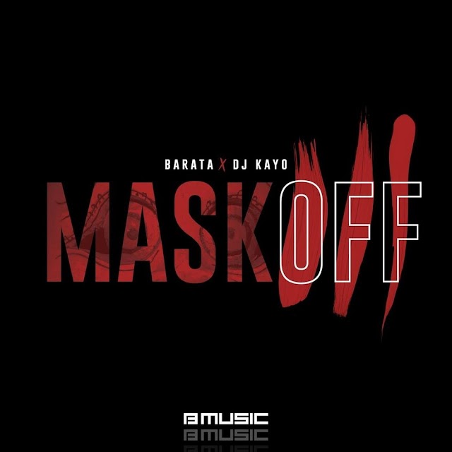 (Afro Music) Barata feat. DJ Kayo - Mask Off (2020) 