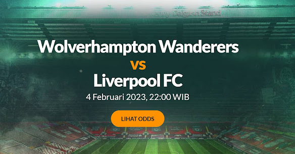 Prediksi Skor Wolverhampton vs Liverpool