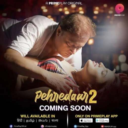 Pehredaar Part 2 (Primeplay) Web Series Cast, Story, Release date, Watch Online 2022