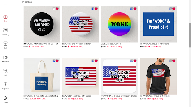 All my "WOKE" Gear for sale at Zazzle Gregvan