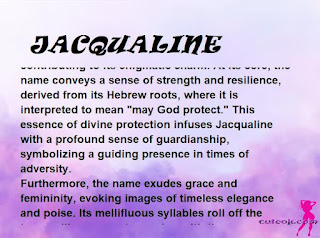 ▷ meaning of the name JACQUALINE